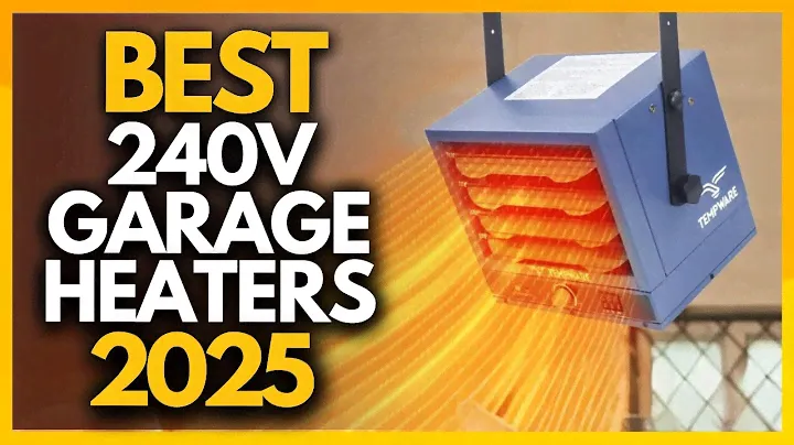 Top 6 Best 240v Electric Garage Heaters In 2025