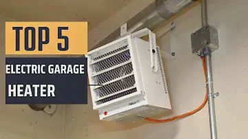 Best Electric Garage Heater 2024 - (Garage Comfort Zone)